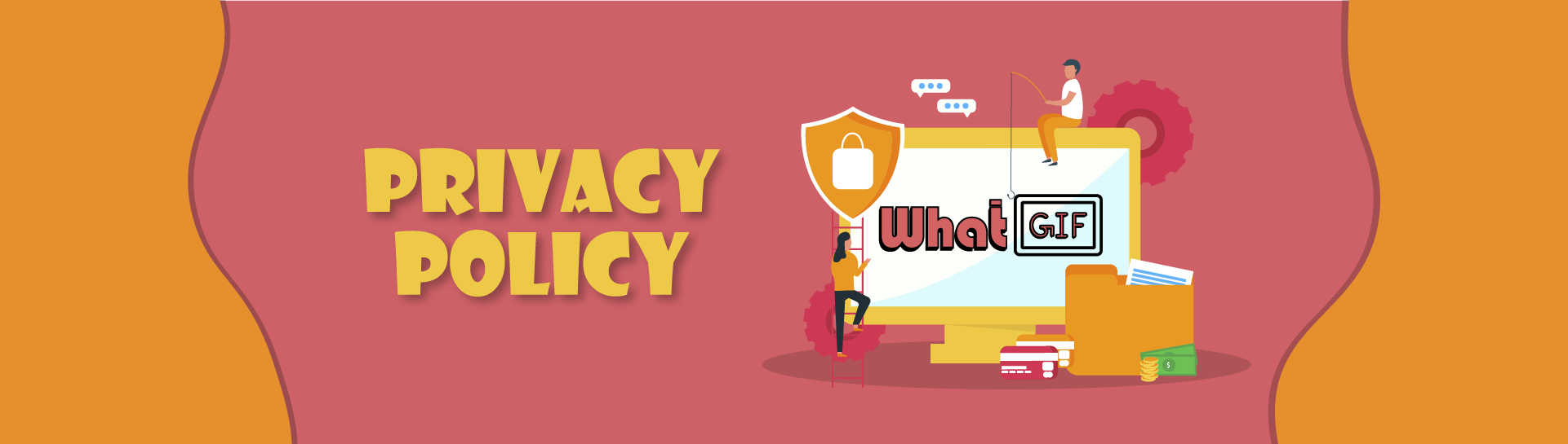 Privacy Policy - Your Privacy Matters | WhatGIF 1 WhatGIF Privacy Policy